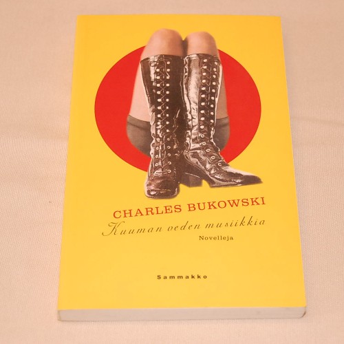 Charles Bukowski Kuuman veden musiikkia